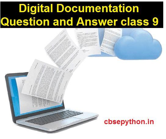 Digital Documentation Question and Answer class 9