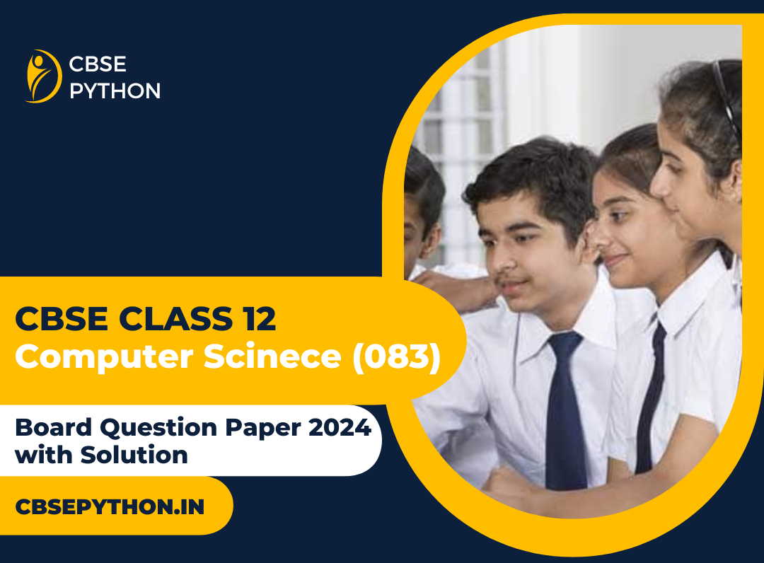 Class 12 Computer Science Board Question Paper 2024 with Answer Key